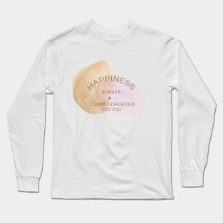 Happiness Long Sleeve T-Shirt